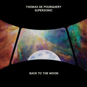 Thomas-de-Pourquery-Supersonic_Back-to-the-moon